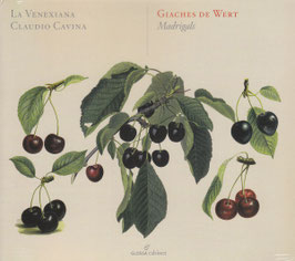Giaches de Wert: Madrigals (Glossa)