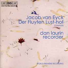 Joachim van Eyck: Der Fluyten Lust-Hof, complete (9CD, BIS)