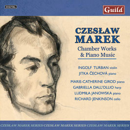 Czeslav Marek: Chamber Works & Piano Music (2CD, Guild)