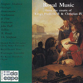 Royal Music from the courts of Kings Frederik II & Christian IV (DaCapo)