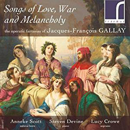 Jacques-François Gallay: Songs of Love, War and Melancholy (Resonus)