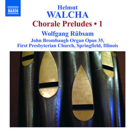 Helmut Walcha: Chorale Preludes 1 (Naxos)