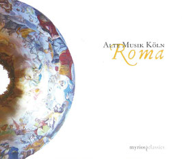 Roma, Virtuose Solo-, Triosonaten und Concerti da Camera aus dem Rom des Seicento (Myrios Classics)