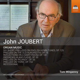 John Joubert: Organ Music (Toccata Classics)