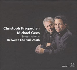 Between Life and Death, Songs and Arias (2SACD, Challenge Classics)