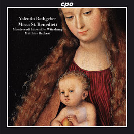 Valentin Rathgeber: Missa St. Benedicti (CPO)