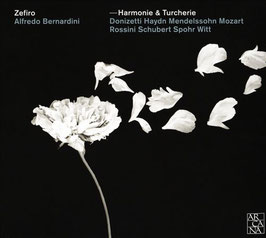 Harmonie & Turcherie: Donizetti, Haynd, Mendelssohn, Mozart, Rossini, Schubert, Spohr, Witt (Arcana Outhere)