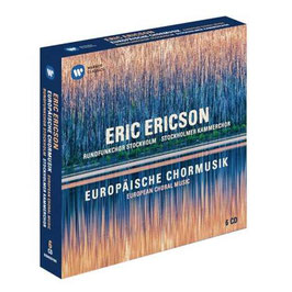 Eric Ericson: Europäische Chormusik (6CD, Warner)