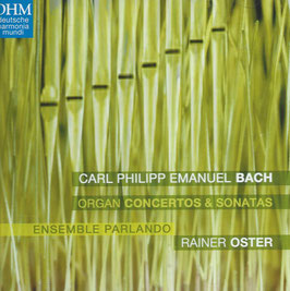 Carl Philipp Emanuel Bach: Organ Concertos & Sonatas (Deutsche Harmonia Mundi)