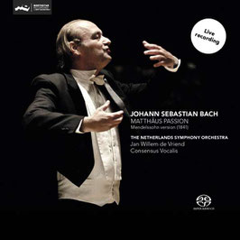 Johann Sebastian Bach: Matthäus-Passion, Mendelssohn version 1841 (2SACD, Challenge Classics)