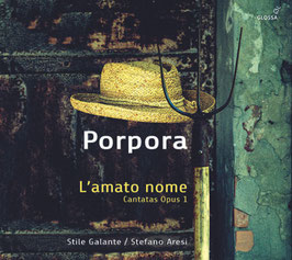 Nicola Antonio Porpora: L'amato nome, Cantatas opus 1 (2CD, Glossa)