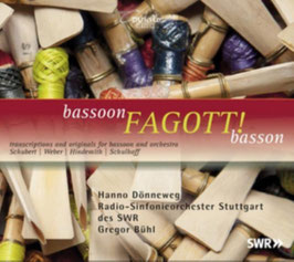 Fagott! Transcriptions and originals for bassoon and orchestra: Schubert, Weber, Hindemith, Schulhoff (Coviello Classics)