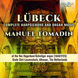 Vincent Lübeck: Complete Harpsichord and Organ Music at the Van Hagerbeer organ (1646/1725) Grote Sint-Laurenskerk, Alkmaar, Netherlands (2CD, Brilliant)