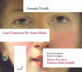 Antonio Vivaldi: Lost Concertos for Anna Maria (Glossa)