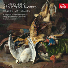 Hunting Music of Old Czech Masters: Druzecký, Vent, Vranický (Supraphon)