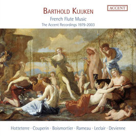 Barthold Kuijken: French Flute Music, The Accent Recordings 1979-2003 (11CD, Accent)