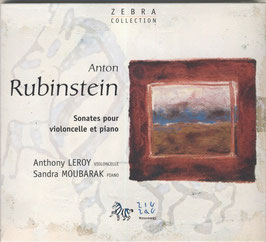 Anton Rubinstein: Sonate pour violoncelle et piano (ZigZag Territoires)