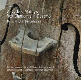 Arvydas Malcys: Voc Clamantis in Deserto, Music for chamber orchestra (Quartz)