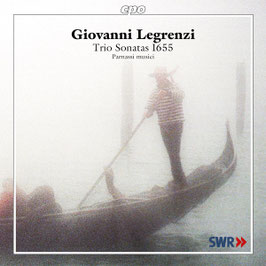 Giovanni Legrenzi: Trio Sonatas 1655 (CPO)