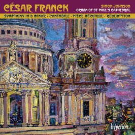 César Franck: Symphony in D minor, Cantabile, Pièce Héroïque, Rédemption, transcripties voor orgel (Hyperion)