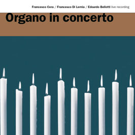 Organo in concerto: Handel, Galuppi, Gluck, Lully, Morandi, Kerll, Valeri, Bach (E Lucevan le Stelle)