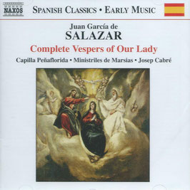 Juan Garciá de Salazar: Complete Vespers of Our Lady (Naxos)