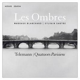 Georg Philipp Telemann: Quatuors Parisiens (Mirare)