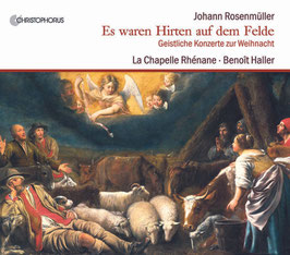 Johann Rosenmüller: Es waren Hirten auf dem Felde, Geistliche Konzerte zur Weihnacht, Schütz: Weihnachtshistorie (Christophorus)