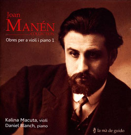 Joan Mánen: Obres per a violí i piano 1 (La mà de guido)