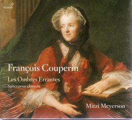 François Couperin: Les Ombres Errantes, Suites pour clavecin (Glossa)