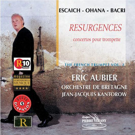 Resurgences, concertos pour trompettes: Escaich, Ohana, Bacri (Pierre Verany)
