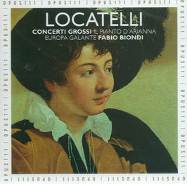 Pietro Antonio Locatelli: Concerti Grossi, Il Pianto d'Arianna (Opus 111)