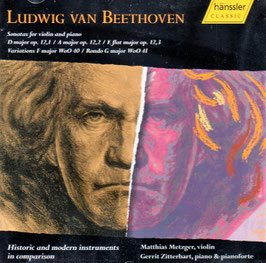 Ludwig van Beethoven: Historic and modern instruments in comparison, Sonatas for violin and piano (2CD, Hänssler)