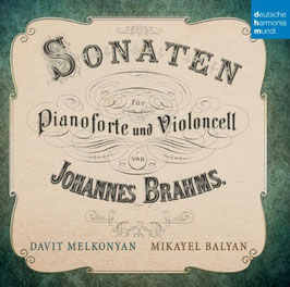 Johannes Brahms: Sonaten für Pianoforte und Violoncell (Deutsche Harmonia Mundi)