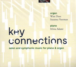 Key Connections, Salon and symphonic music for piano & organ: Desmarest, Guilmant, Rachmaninov, Sibelius, Franck, Saint-Saëns, Dupré (Quintone)