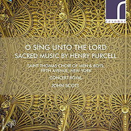 Henry Purcell: O Sing unto the Lord, Sacred Music (Resonus)