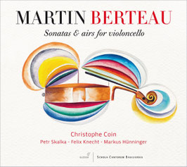 Martin Berteau: Sonatas & airs for violoncello (Glossa)