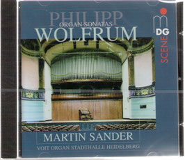 Philipp Wolfrum: Organ Sonatas (MDG)