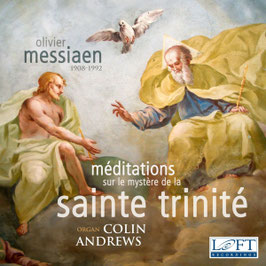 Olivier Messiaen: Méditations sur la mystère de la Sainte Trinité (Loft)