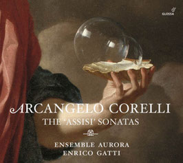 Arcangelo Corelli: The 'Assisi' Sonatas (Glossa)