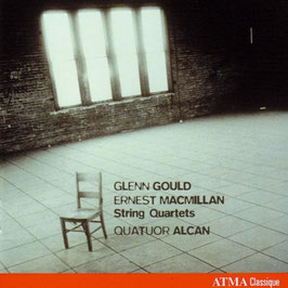 Glenn Gould, Ernest MacMillan: String Quartets (Atma)