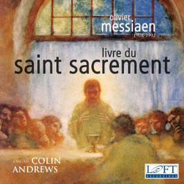 Olivier Messiaen: Livre du Saint Sacrement (2CD, Loft)