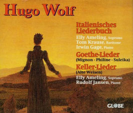 Hugo Wolf: Italienisches Liederbuch, Goethe-Lieder, Keller-Lieder (2CD, Globe)