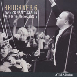 Anton Bruckner 6 (Atma)
