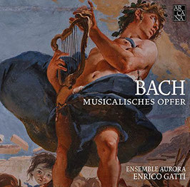 Johann Sebastian Bach: Musicalisches Opfer (Arcana)