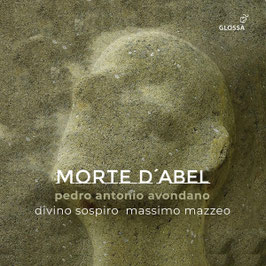 Pedro Antonio Avondano: Morte d'Abel (2CD, Glossa)