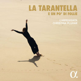 La Tarantella e un po' di follie: Kapsberger, Landi, De' Cavalieri (6CD, Alpha Outhere)