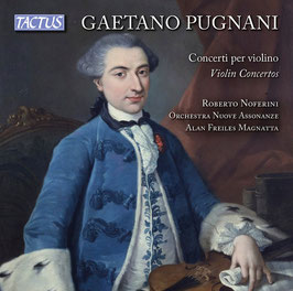 Geatano Pugnani: Concerti per violino (Tactus)