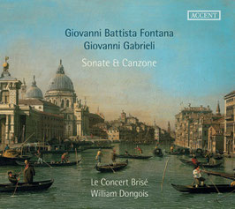 Giovanni Battista Fontana: Sonate et Canzone (Accent)