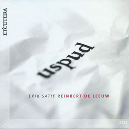 Erik Satie: Uspud (2CD, Etcetera)